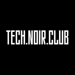 Tech Noir Club