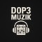 D0p3 MuZik