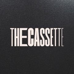 The Cassette