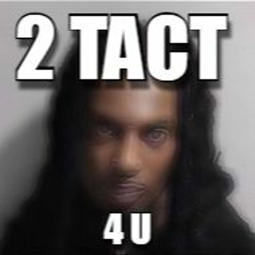 Stream 2TACT4U music | Listen to songs, albums, playlists for free on ...