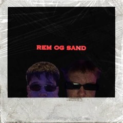 Rem og Sand