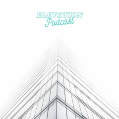 The Elevation Podcast