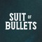 Suit of Bullets