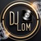 dj LoM