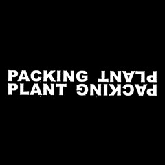 PACKING PLANT
