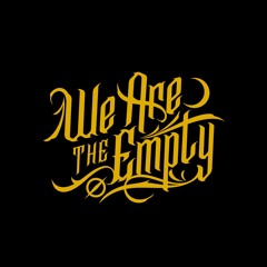 We Are The Empty