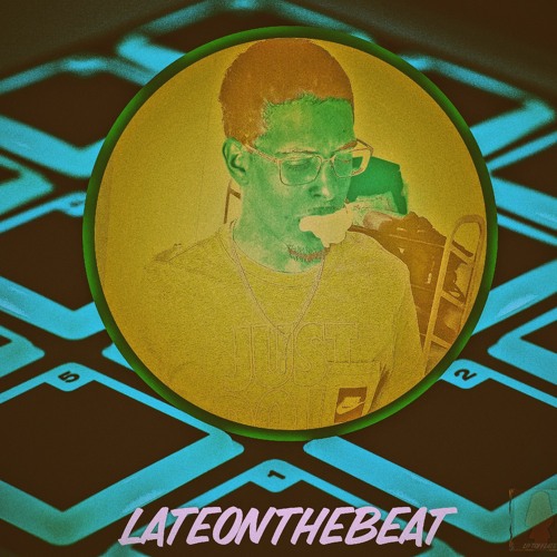 LATEDAGR8/Lateonthebeat’s avatar