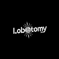 Lobotomy inc