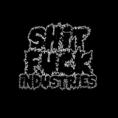 Shit Fuck Industries