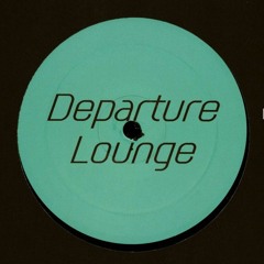 Departure Lounge Records + Ode To 97