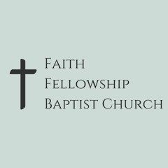 Faith Fellowship Baptist Church