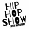 Hip Hop Show with No Name