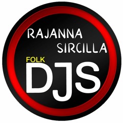 RS DJ OFFICIAL [ RAKESH SIRCILLA ]