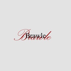 Brawle