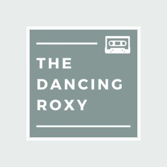 The Dancing Roxy
