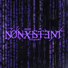 nonXist3nt