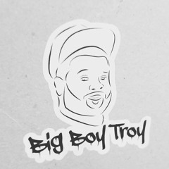 Big Boy Troy