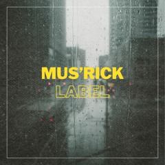 Mus'rick.Label