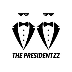 The Presidentzz
