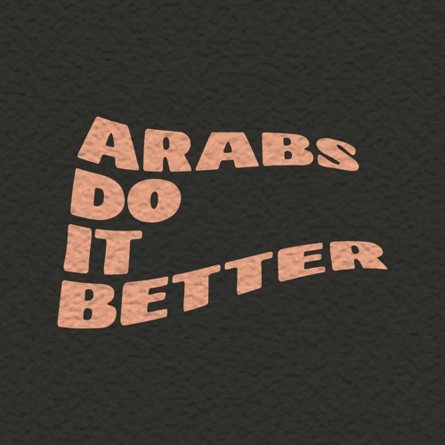 Arabs Do It Better’s avatar