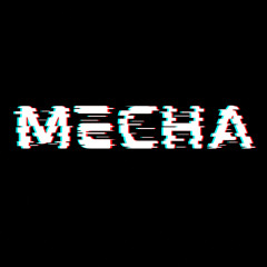 MECHA