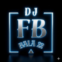 DJ FB Bala 22 🥷🏿