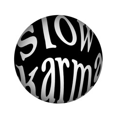 Slow Karma