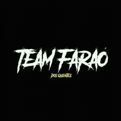 Team Faraó 🅰🅾