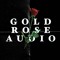 GoldRoseAudio