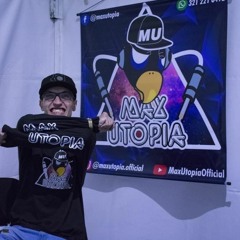 MAX UTOPÍA !