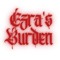 Ezra's Burden