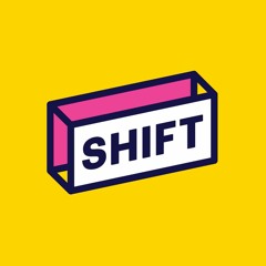 Shift