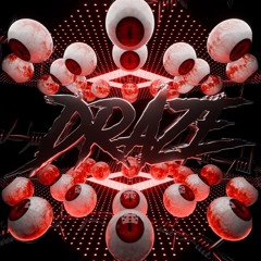 DRAZE
