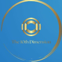 The 10th Dimension