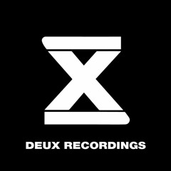 Deux Recordings