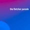 The Fletcher Parade