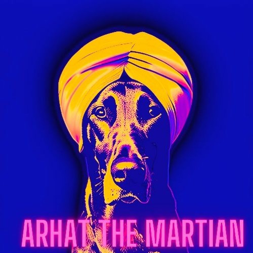 Arhat The Martian’s avatar