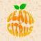 Death by Citrus