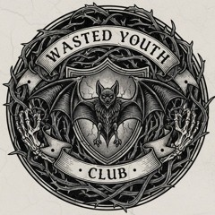 Wasted Youth Club