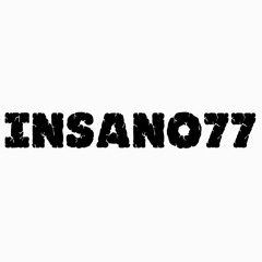 INSANO77