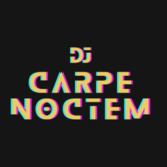 DJ CARPE NOCTEM