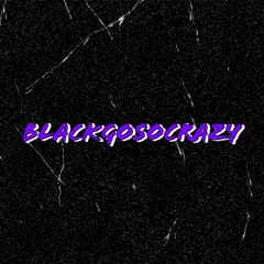 BlackGoSoCrazy