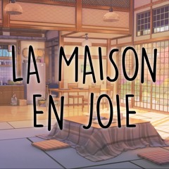 La Maison en Joie
