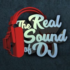 The Real Sound Of DJ