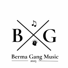 Berma Gang Music