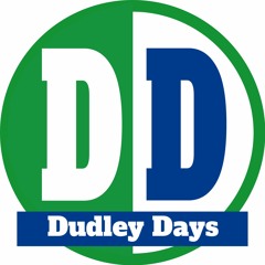 Dudley Days