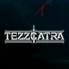 Tezzcatra