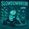 slowdownron