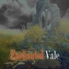 Enchanted Vale