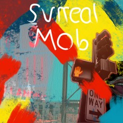 Surreal Mob